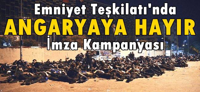 Emniyet'te Angaryaya Hayır