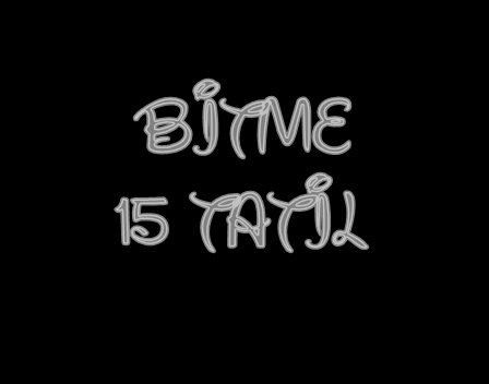15 TATİL BİTMESİN