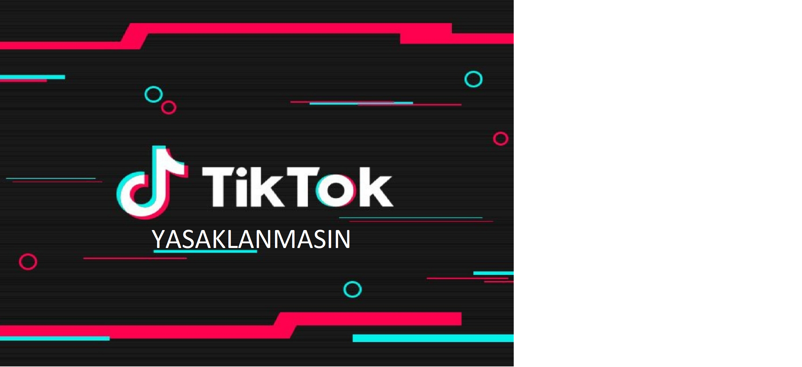 TİKTOK YASAKLANMASIN