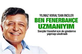 Yılmaz Vural Fenerbahçe'ye Gelsin