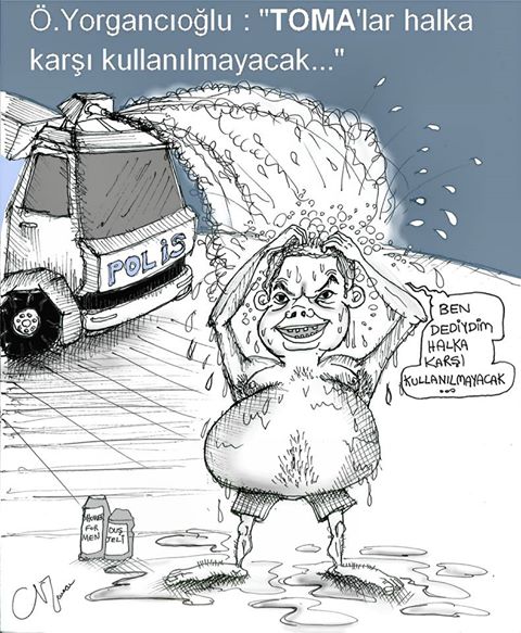 TOMA istemiyoruz. TOMA bir şiddet aracıdır.