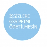 İşsizlere Genel Sağlık Sigortası primi ödetilmesin