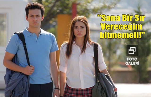 SANA BİR SIR VERECEĞİM BİTMEMELİ