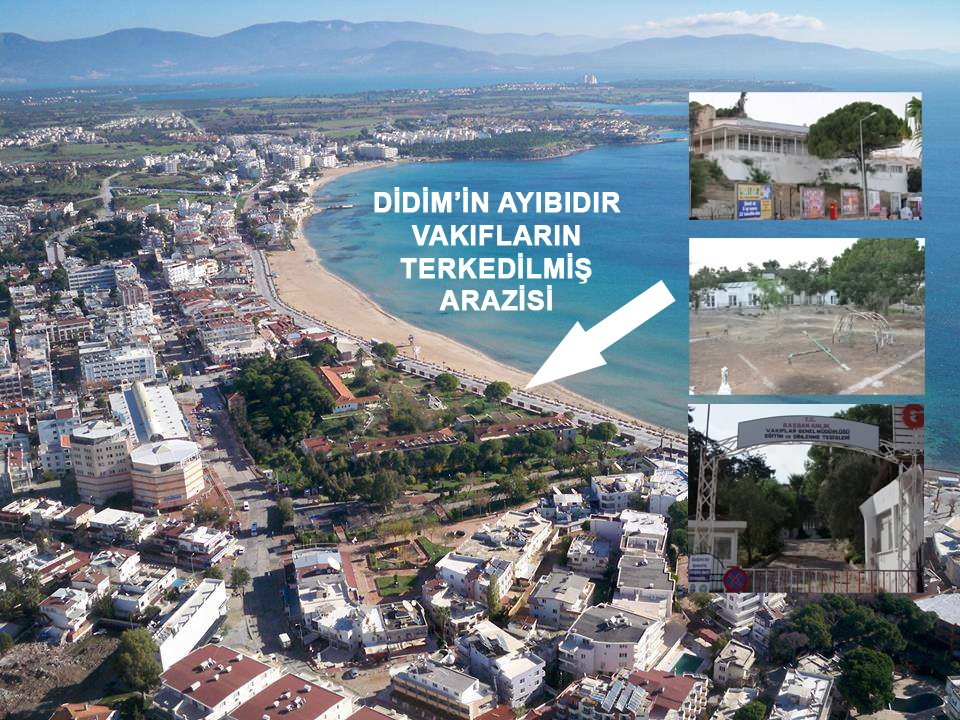 Didim Altınkum Vakıflar Arazisi Halka Açılsın Belediye Sahip Çıksın
