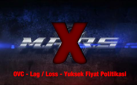 M.A.R.S Online Ovc, Fiyatlar Pahalı, Lag Loss Sorunu