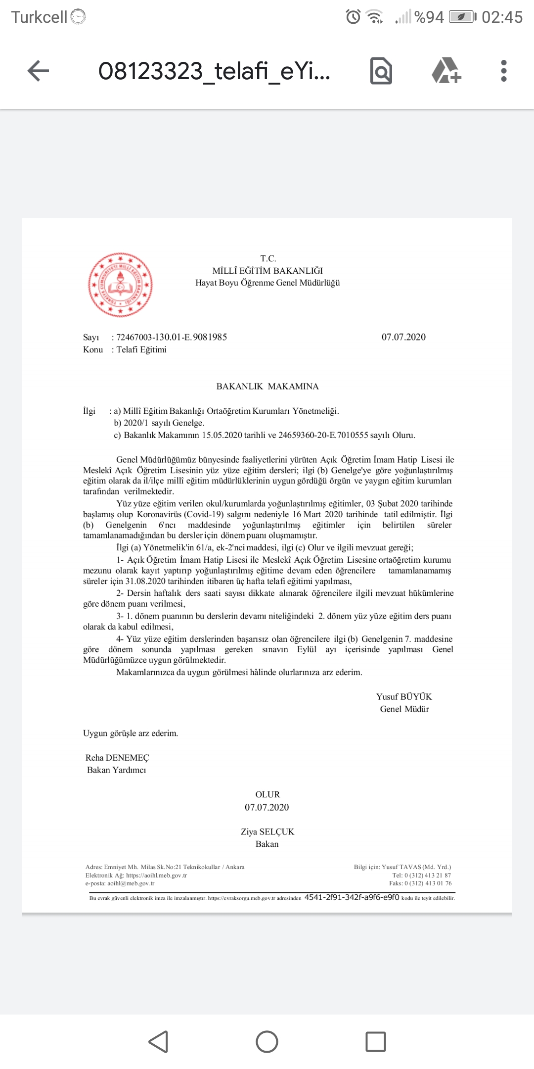 Yogunlaştırılmış eğitim alan ögrenci kardeşini yalnız bırakma Açık Öğretim İmam Hatip Lisesine ortaöğretim kurumu mezunu olarak kayıt yaptırıp yoğunlaştırılmış eğitime devam eden öğrencilere, Koronavirüs (Covid-19) nedeniyle tamamlanamamış eğitim süreler için, 31.08.2020 tarihinden itibaren üç hafta telafi eğitimi yapılacaktır.