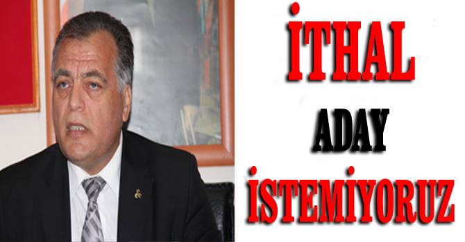 Recep Dumanlı'nın Aday Gösterilmesini İstemiyoruz