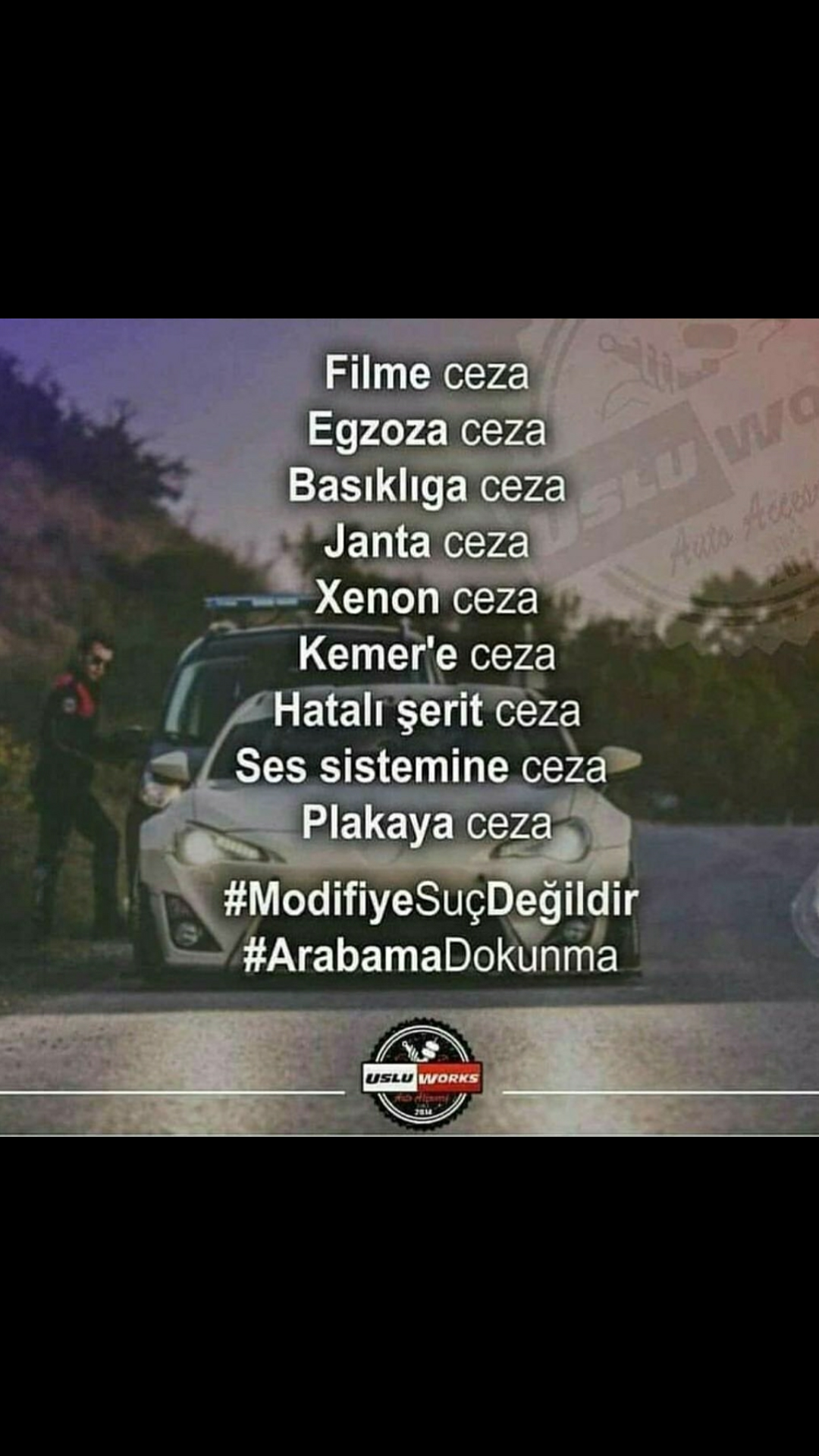 ARABAMA DOKUNMA..!