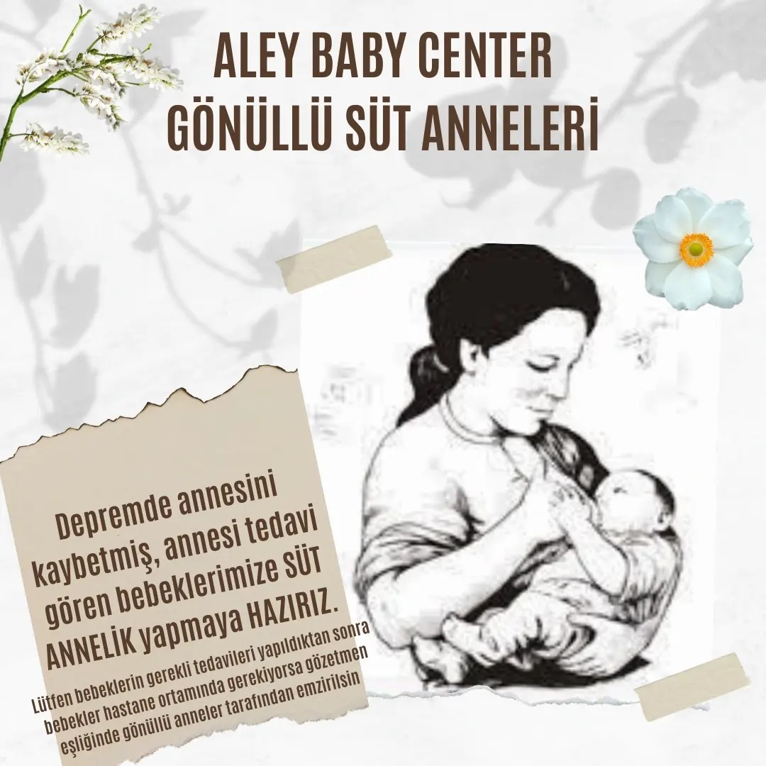 DEPREM BEBEKLERİNE GÖNÜLLÜ SÜT ANNELİK