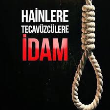 İdam getirilsin
