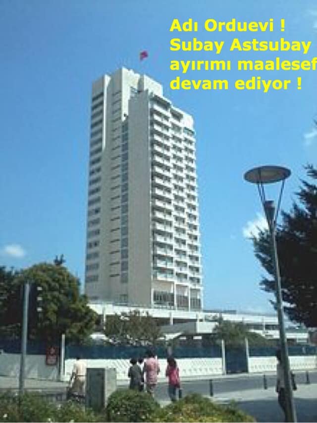 SOSYAL TESİSLERDE ADALET İSTİYORUZ ! Adı üzerinde ! ORDUEVİLERNDE , ASKERİ KAMPLARDA , TSK’DA AYRIMCILIĞA SON VERİLMELİ !