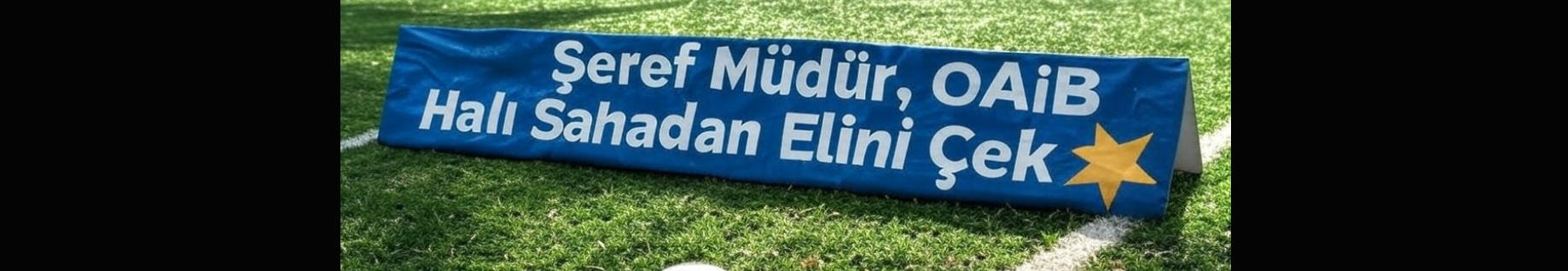 Şeref Müdür, OAİB Halı Sahadan Elini Çek ✋